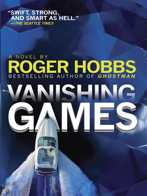 Title details for Vanishing Games by Roger Hobbs - Wait list